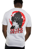 Never Switch T-Shirt